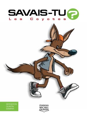 cover image of Savais-tu?--En couleurs 20--Les Coyotes